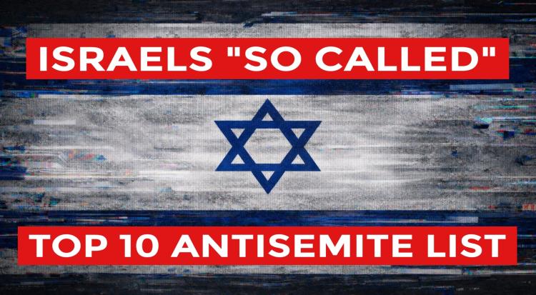 Israel Releases List of Its So-Called Top 10 Antisemites