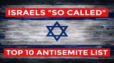 Israel Releases List of Its So-Called Top 10 Antisemites
