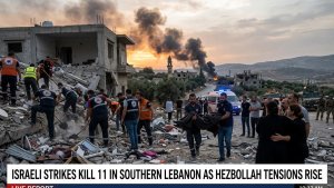 Israeli Strikes Kill 11 in Southern Lebanon as Hezbollah Tensions Rise